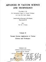 ADVANCES IN VACUUM SCIENCE AND TECHNOLOGY VOLUME 2 VACUUM SYSTEMS APPLICATIONS IN VARIOUS SCIENCES PDF电子版封面