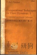 COMPUTATIONAL TECHNIQUES FOR FLUID DYNAMICS 1 PDF电子版封面 C.A.J.FLETCHER