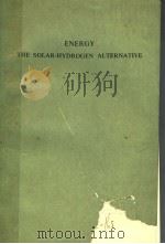 ENERGY THE SOLAR-HYDROGEN ALTERNATIVE PDF电子版封面 J.OMBOCKRIS
