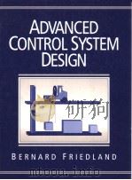 ADVANCED CONTROL SYSTEM DESIGN PDF电子版封面 0130140104