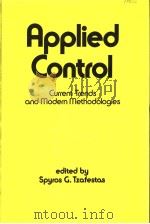 APPLIED CONTROL CURRENT TRENDS AND MODERN METHODOLOGIES PDF电子版封面 0824788001