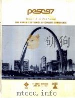 PESC97 RECORD OF THE 28TH ANNUAL IEEE POWER ELECTRONICS SPECIALISTS CONFERENCE VOLUME 1（ PDF版）