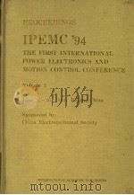 PROCEEDNGS IPEMC.94 THE FIRST INTERNATIONAL POWER ELECTRONICS AND MOTION CONTROL CONFERENCE VOLUME 2 PDF电子版封面