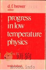 PROGRESS IN LOW TEMPERATURE PHYSICS VOLUME 11 PDF电子版封面 D.F.BREWER