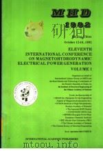 ELEVENTH INTERNATIONAL CONFERENCE ON MAGNETOHYDRODYNAMIC ELECTRICAL POWER GENERATION VOLUME 1 PDF电子版封面 7800032128