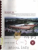 SEAM 34 SYMPOSIUM ON ENGINEERING ASPECTS OF MAGNETOHYDRODYNAMICS PDF电子版封面