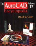 THE AUTOCAD RELEASE 12 ENCYCLOPEDIA PDF电子版封面 0201622629 DAVID S.COHN