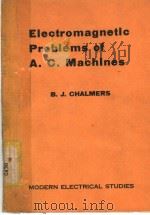ELECTROMAGNETIC PROBLEMS OF A.C.MACHINES（1965 PDF版）