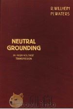 NEUTRAL GROUNDING IN HIGH-VOLTAGE TRANSMISSION（1956 PDF版）