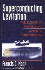 SUPERCONDUCTING LEVITATION  APPLICATIONS TO BEARINGS AND MAGNETIC TRANSPORTATION（1994年 PDF版）