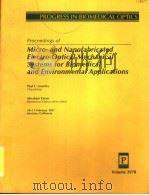 PROCEEDINGS OF MICRO-AND NANOFABRICATED ELECTRO-OPTICAL MECHANICAL SYSTEMS FOR BIOMEDICAL AND ENVIRO 1997 PDF电子版封面 0819423890