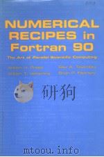NUMERICAL RECIPES IN FORTRAN 90 THE ART OF PARALLEL SCIENTIFIC COMPUTING VOLUME 2 OF FORTRAN NUMERI PDF电子版封面 0521574390 WILLIAM H.PRESS SAUL A.TEUKOL