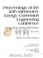 PROCEEDINGS OF THE 20TH INTERSOCIETY ENERGY CONVERSION ENGINEERING CONFERENCE  VOL.3（1985 PDF版）