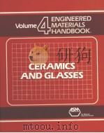 ENGINEERED MATERIALS HANDBOOK VOLUME 4 CERAMICS AND GLASSES 1991 PDF电子版封面 0871702827
