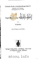 TECHNISCHE PHYSIK IN EINZELDARSTELLUNGEN BAND 18 SUPERCONDUCTING MAGNET SYSTEMS PDF电子版封面 3540061037 H.BRECHNA