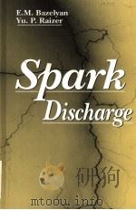 SPARK DISCHARGE PDF电子版封面 0849328683 E.M.BAZELYAN YU.P.RAIZER