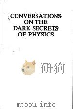 CONVERSATIONS ON THE DARK SECRETS OF PHYSICS PDF电子版封面 0306437724 WENDY TELLER AND WILSON TALLEY