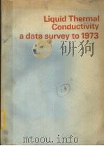 LIQUID THERMAL CONDUCTIVITY A DATA SURVEY TO 1973 1975 PDF电子版封面 D T JAMIESON J B IRVING AND J