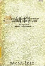 BOUNDARY ELEMENT METHODS IN NONLINEAR FLUID DYNAMICS（1990 PDF版）