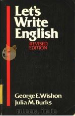 LET'S WRITE ENGLISH REVISED EDITION PDF电子版封面 0880185856 GEORGE E.WISHON JULIA M.BURKS