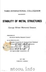 THIRD INTERNATIONAL COLLOQUIUM STABILITY OF METAL STRUCTURES GEORGE WINTER MEMORIAL SESSION 1983 PDF电子版封面