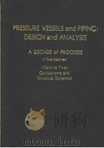 PRESSURE VESSELS AND PIPING:DESIGN AND ANALYSIS A DECADE OF PROGRESS IN TWO VOLUMES:VOLUME TWO CO PDF电子版封面