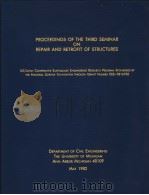 PROCEEDINGS OF THE THIRD SEMINAR ON REPAIR AND RETROFIT OF STRUCTURES 1982 PDF电子版封面
