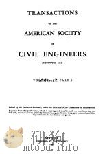 TRANSACTIONS OF THE AMERICAN SOCIETY OF CIVIL ENGINEERS  VOLUME 127  PART 1（1962 PDF版）