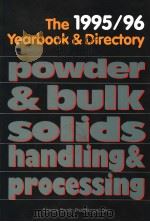 THE 1995-1996 YEARBOOK & DIRECTORY POWDER & BULK SOLIDS HANDLING & PROCESSING 1995 PDF电子版封面 0878490981