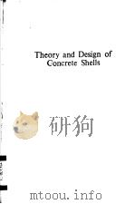 THEORY AND DESIGN OF CONCRETE SHELLS PDF电子版封面 0412316609 DR.BINOY K.CHATTERJEE