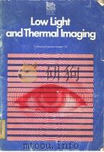 LOW LIGHT AND THERMAL IMAGING PDF电子版封面 0852962010