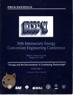 PROCEEDINGS OF THE 26TH INTERSOCIETY ENERGY CONVERSION ENGINEERING CONFERENCE VOLUME 1（ PDF版）