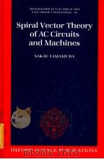 SPIRAL VECTOR THEORY OF AC CIRCUITS AND MACHINES PDF电子版封面 SAKAE YMAMURA