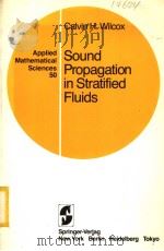 SOUND PROPAGATION IN STRATIFIED FLUIDS PDF电子版封面 CALVIN H.WILCOX