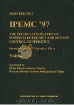 PROCEEDINGS IPEMC.97 THE SECOND INTERNATIONAL POWER ELECTRONICS AND MOTION CONTROL CONFERENCE VOLUME PDF电子版封面 7800034003