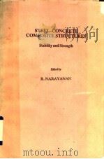 STEEL-CONCRETE COMPOSITE STRUCTURES PDF电子版封面 R.NARAYANAN