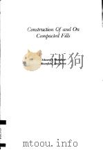 CONSTRUCTION OF AND ON COMPACTED FILLS PDF电子版封面 EDWARD J.MONAHAN