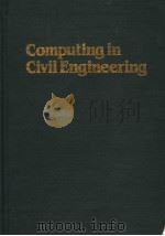 COMPUTING IN CIVIL ENGINEERING PDF电子版封面 0872625699 W.TRACY LENOCKER