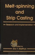 MELT-SPINNING AND STRIP CASTING（ PDF版）