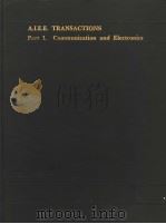 TRANSACTIONS OF THE AMERICAN INSTITUTE ELECTRICAL ENGINEERS VOLUME 75 PART 1:COMMUNICATION AND ELE PDF电子版封面