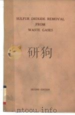 SULFUR DIOXIDE REMOVAL FROM WASTE GASES SECOND EDITION PDF电子版封面 081550585X A.V.SLACK G.A.HOLLINDEN