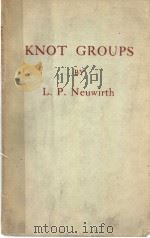 KNOT GROUPS PDF电子版封面 L.P.NEUWIRTH