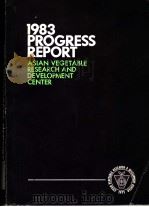 1983 PROGRESS REPORT ASIAN VEGETABLE RESEARCH AND DEVELOPMENT CENTER 1985 PDF电子版封面