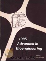 1985 ADVANCES IN BIOENGINEERING 1985 PDF电子版封面 N.A.LANGRANA