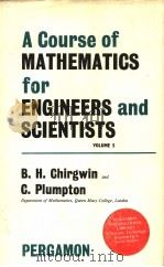 A COURSE OF MATHEMATICS FOR ENGINEERS AND SCIENTISTS VOLUME 5 PDF电子版封面 0080093787 BRIAN H.CHIRGWIN CHARLES PLUM