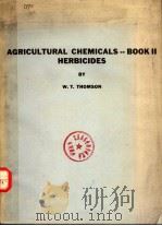 AGRICULTURAL CHEMICALS-BOOK 2 HERBICIDES PDF电子版封面 W.T.THOMSON