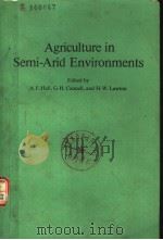 AGRICULTURE IN SEMI-ARID ENVIRONMENTS PDF电子版封面 A.E.HALL