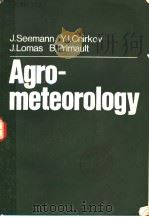 AGROMETEOROLOGY PDF电子版封面 J.SEEMANN