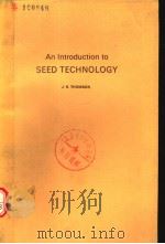 AN INTRODUCTION TO SEED TECHNOLOGY PDF电子版封面 J.R.THOMSON
