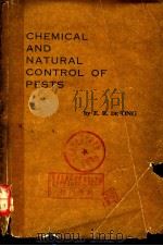 CHEMICAL AND NATURAL CONTROL OF PESTS PDF电子版封面 E.R.DE ONG